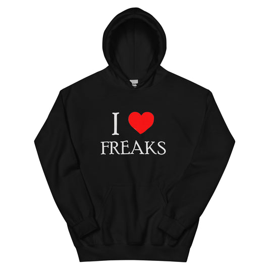 I Love Freaks Hoodie Black
